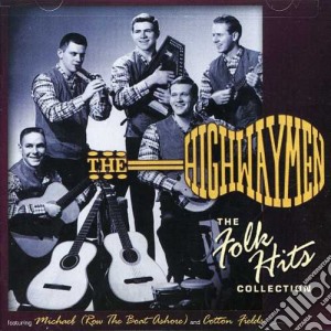 Highwaymen - Folk Hits Collection cd musicale di Highwaymen