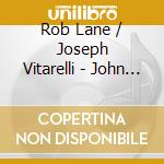 Rob Lane / Joseph Vitarelli - John Adams / O.S.T. cd musicale di Rob Lane / Joseph Vitarelli