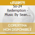 So-24 Redemption - Music By Sean Callery cd