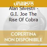Alan Silvestri - G.I. Joe The Rise Of Cobra cd