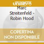 Marc Streitenfeld - Robin Hood cd