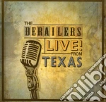 Derailers - Live From Texas cd