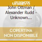 John Ottman / Alexander Rudd - Unknown Identity cd musicale di John Ottman / Alexander Rudd