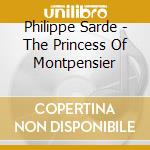 Philippe Sarde - The Princess Of Montpensier