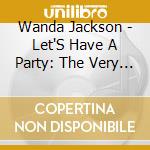 Wanda Jackson - Let'S Have A Party: The Very Best Of Wanda Jackson cd