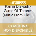 Ramin Djawadi - Game Of Thrones (Music From The HBO Series) cd