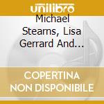 Michael Stearns, Lisa Gerrard And Marcello De Francisci - Samsara / O.S.T. cd musicale di Michael Stearns