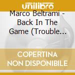 Marco Beltrami - Back In The Game (Trouble With The Curve) cd