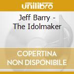 Jeff Barry - The Idolmaker cd