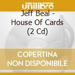 Jeff Beal - House Of Cards (2 Cd) cd musicale