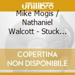 Mike Mogis / Nathaniel Walcott - Stuck In Love cd