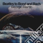 George Martin - Beatles To Bond & Bach