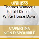 Thomas Wander / Harald Kloser - White House Down
