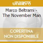 Marco Beltrami - The November Man cd musicale di Marco Beltrami