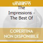 The Impressions - The Best Of cd musicale di Impressions