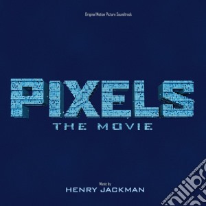 Henry Jackman - Pixels cd musicale di Henry Jackman