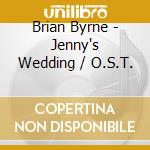 Brian Byrne - Jenny's Wedding / O.S.T. cd