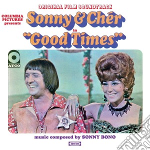Sonny & Cher - Good Times cd musicale di Sonny & Cher