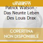 Patrick Watson - Das Neunte Leben Des Louis Drax cd