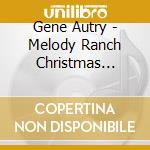 Gene Autry - Melody Ranch Christmas Party cd