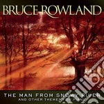 Bruce Rowland - The Man From Snowy River & Other Themes For Piano
