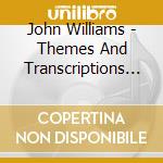 John Williams - Themes And Transcriptions For Piano cd musicale di John Williams