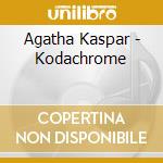 Agatha Kaspar - Kodachrome cd