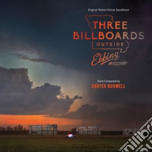 (LP Vinile) Carter Burwell - Three Billboards Outside Ebbing Missouri lp vinile di Carter Burwell