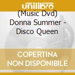 (Music Dvd) Donna Summer - Disco Queen cd