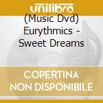 (Music Dvd) Eurythmics - Sweet Dreams cd