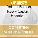Robert Farnon Rpo - Captain Horatio Hornblower Rn cd