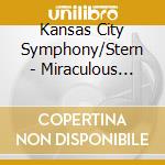 Kansas City Symphony/Stern - Miraculous Metamorphoses cd
