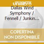 Dallas Wind Symphony / Fennell / Junkin / Dunn - Sampler cd