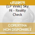 (LP Vinile) Sky Hi - Reality Check lp vinile