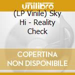 (LP Vinile) Sky Hi - Reality Check vinile