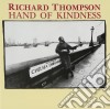 Richard Thompson - Hand Of Kindness cd