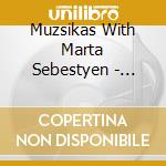 Muzsikas With Marta Sebestyen - Morning Star