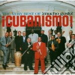 Cubanismo! - The Very Best Of Mucho Gusto
