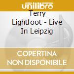 Terry Lightfoot - Live In Leipzig cd