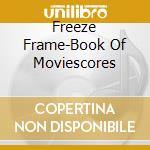Freeze Frame-Book Of Moviescores cd