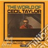 Cecil Taylor - World Of Cecil Taylor cd