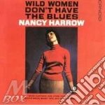 Wild women don't have blues cd