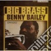 Benny Bailey - Big Brass cd