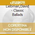Liebman,David - Classic Ballads cd