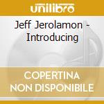 Jeff Jerolamon - Introducing cd