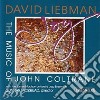 David Liebman - Joy - The Music Of John Coltrane cd