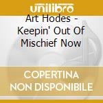Art Hodes - Keepin' Out Of Mischief Now cd