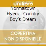 Normaltown Flyers - Country Boy's Dream cd