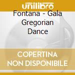 Fontana - Gala Gregorian Dance cd