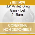 (LP Vinile) Greg Ginn - Let It Burn vinile